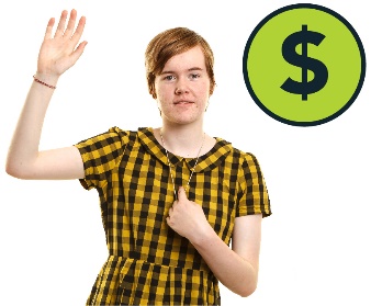 A teenage girl pointing at herself with her other hand raised. There is a dollar sign.